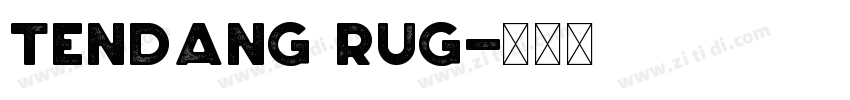Tendang rug字体转换